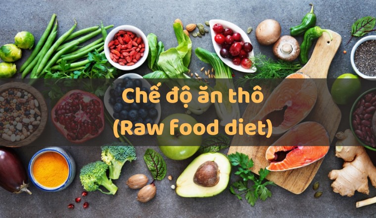 Những thực phẩm nên và không nên tiêu thụ trong chế độ ăn thô thải độc là gì?