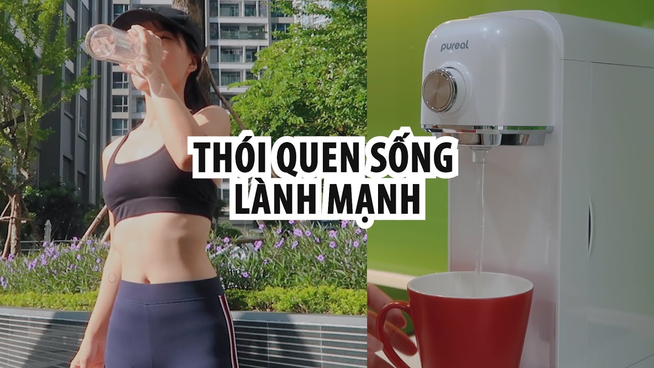 Những thói quen lành mạnh tốt cho sức khỏe