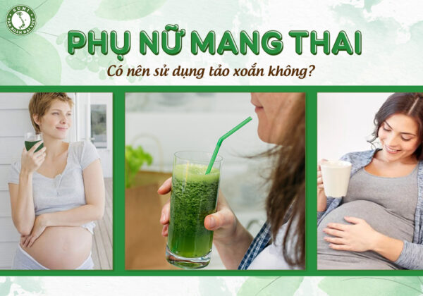Có được uống tảo xoắn khi mang thai không?