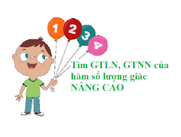tìm GTLN và GTNN của hàm số
